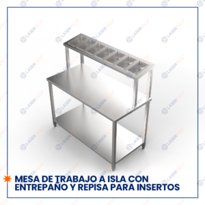 MESAS DE TRABAJO TIPO  ISLA CON ENTREPAÑO Y REPISA PARA INSERTOS